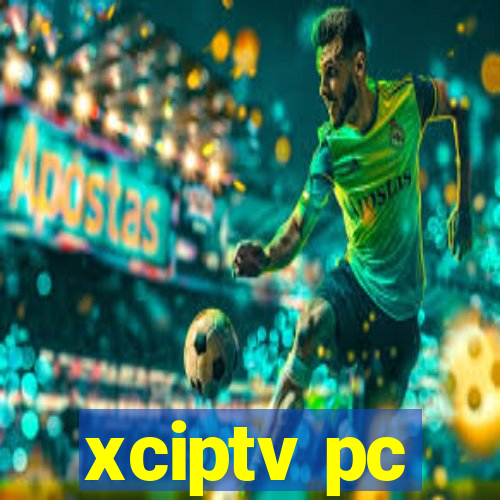 xciptv pc